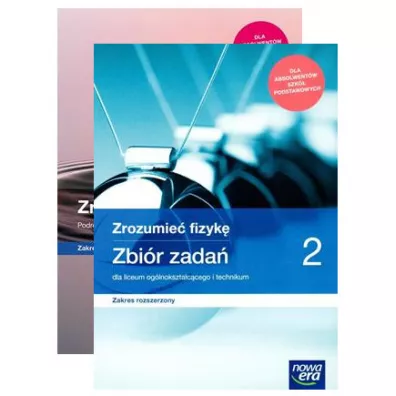 Zrozumie fizyk 2. Podrcznik oraz zbir zada dla liceum oglnoksztaccego i technikum. Zakres rozszerzony. Szkoy ponadpodstawowe - Bogdan Mendel, Janusz Mendel, Krzysztof Byczuk, Marcin Braun, Teresa Stolecka, Elbieta Wjtowicz, Agnieszka  Byczuk