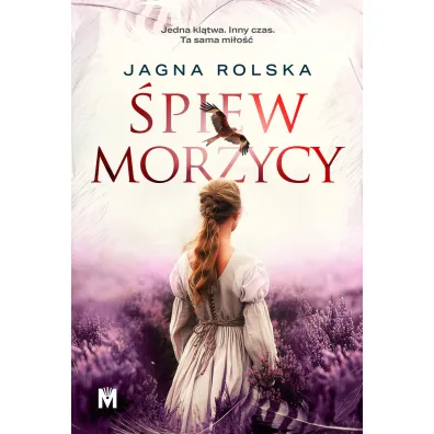 �piew morzycy. Paj�czyna czasu. Tom 2 - Jagna Rolska