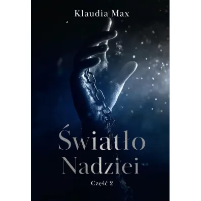 �wiat�o nadziei cz.2 - Klaudia Max
