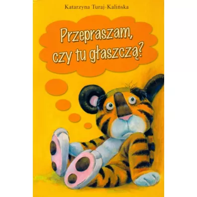 Przepraszam, Czy Tu G�aszcz�? - Katarzyna Turaj-Kali�ska