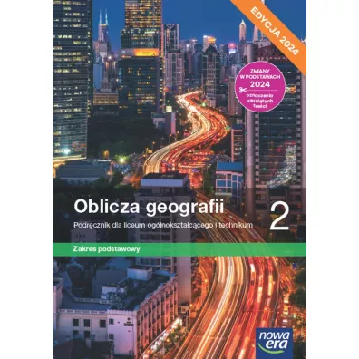 Oblicza geografii 2. Podr�cznik dla liceum og�lnokszta�c�cego i technikum. Zakres podstawowy. Edycja 2024 - Krzysztof Wiedermann, Rados�aw Uliszak, Tomasz Rachwa�, Pawe�  Kroh