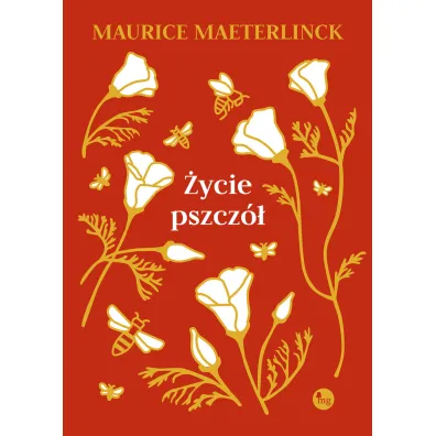 �ycie pszcz� - Maurice Maeterlinck
