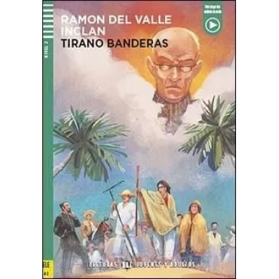 LH Tirano Banderas ksi��ka + audio online A2 - Marco Bregolato, Ram�n del Valle-Incln
