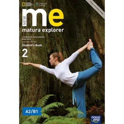New Matura Explorer. Cz�� 2. Podr�cznik do j�zyka angielskiego dla szk� ponadgimnazjalnych. Zakres podstawowy i rozszerzony - Beata Polit, Jon Naunton, Alina �ubecka