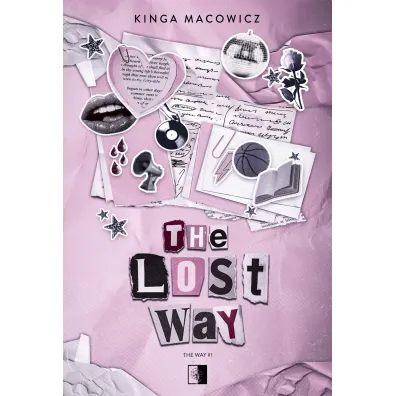 The Lost Way. Seria The Way. Tom 1 - Kinga Macowicz