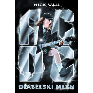 AC/DC. Diabelski m�yn - Mick Wall