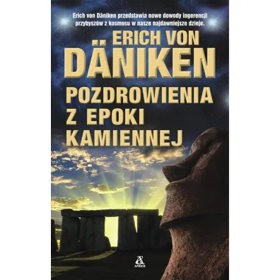 Pozdrowienia z epoki kamiennej - Erich von D�niken