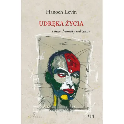 Udr�ka �ycia i inne dramaty rodzinne - Hanoch Levin