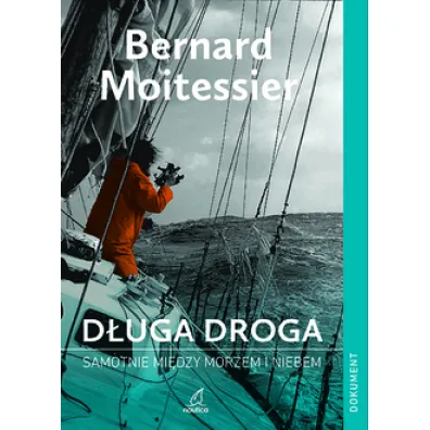 D�uga droga (dodruk 2025) - Bernard Moitessier