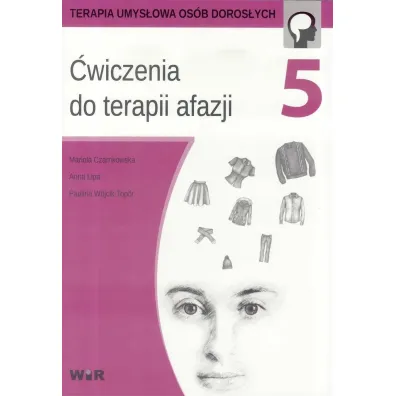 �wiczenia do terapii afazji. Cz�� 5
