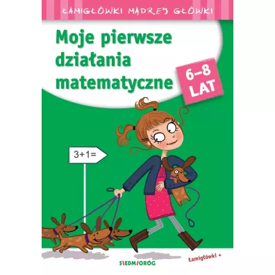 Moje pierwsze dzia�ania matematyczne. �amig��wki m�drej g��wki - Caron Jean-Luc