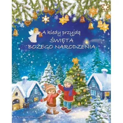 A kiedy przyjd wita Boego Narodzenia - Iwona Walaszek-Sarna