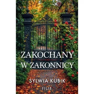 Zakochany w zakonnicy - Sylwia Kubik