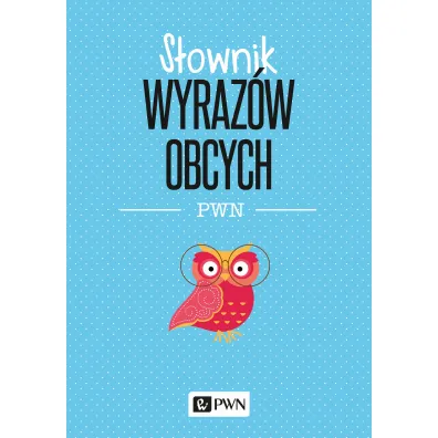 S�ownik wyraz�w obcych - Lidia Wi�niakowska