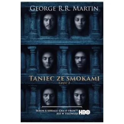 Taniec ze smokami. Cz�� 2. Pie�� Lodu i Ognia. Tom 5. Wydanie serialowe. Wydanie serialowe - George R. R. Martin