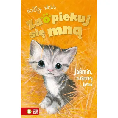 Ja�min, nie�mia�y kotek. Zaopiekuj si� mn� - Holly Webb