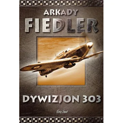 Dywizjon 303 - Arkady Fiedler
