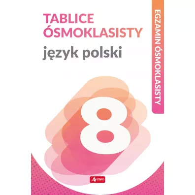 Tablice �smoklasisty. J�zyk polski - Anna  Lasek, Katarzyna Zio�a-Zemczak
