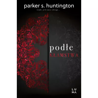 Pod�e k�amstwa - Parker S. Huntington