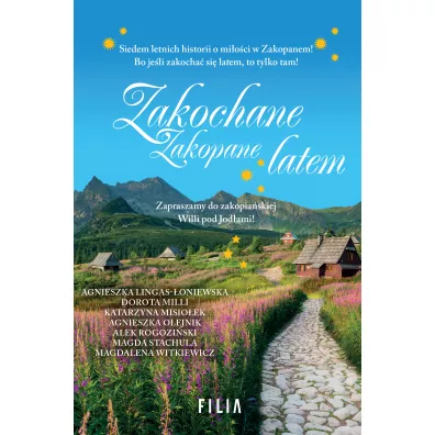 Zakochane Zakopane latem - Agnieszka Lingas-�oniewska, Agnieszka Olejnik, Magdalena Witkiewicz, Alek Rogozi�ski, Dorota Milli, Magda Stachula, Katrzyna Misio�ek