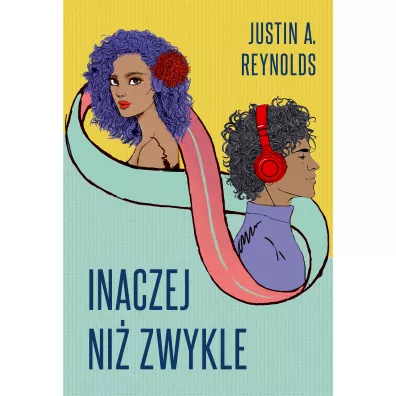 Inaczej ni� zwykle - Justin A. Reynolds
