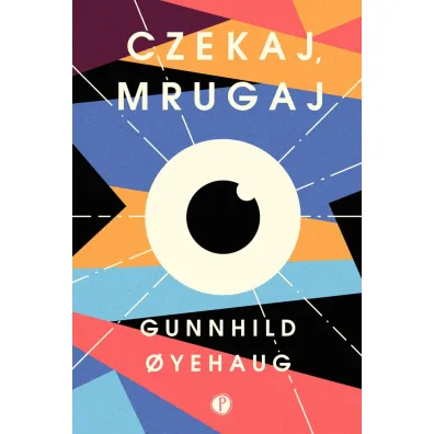 Czekaj mrugaj - Gunnhild Oyehaug