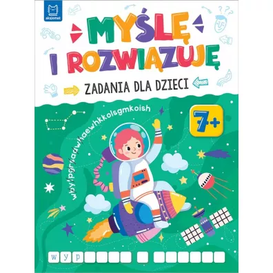 Myl i rozwizuj. Zadania dla dzieci 7+ - Sylwia  Kajdana