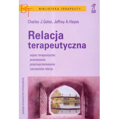Relacja terapeutyczna - Charles Geslo, Jeffrey Hayes