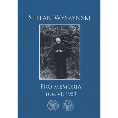 Pro memoria T.6 1959 - Stefan Wyszy�ski