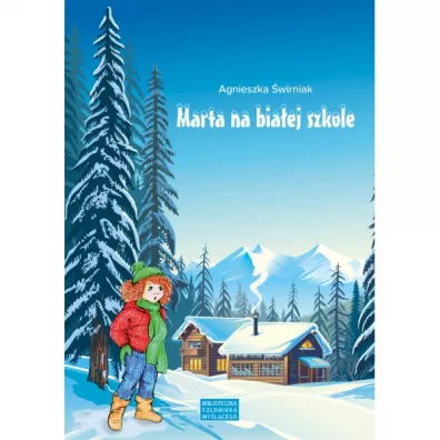 Marta na biaej szkole - Agnieszka wirniak