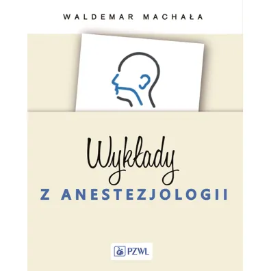 Wyk�ady z anestezjologii - Waldemar Macha�a