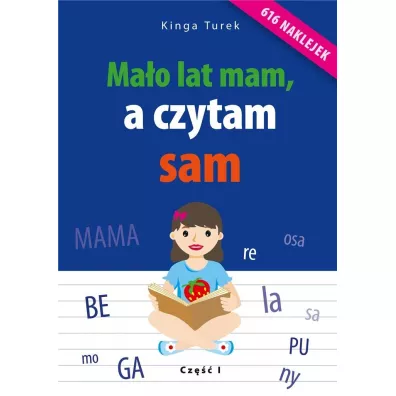 Ma�o lat mam, a czytam sam - Kinga  Turek