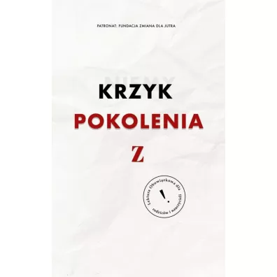 Niemy krzyk pokolenia Z - Joanna Malinowska
