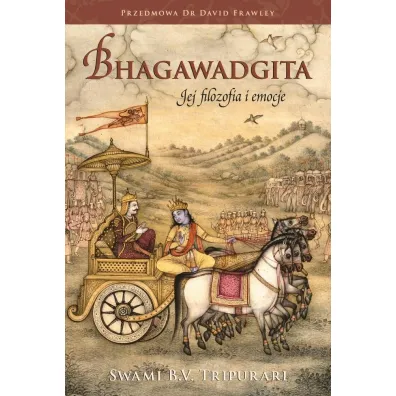 Bhagawadgita. Jej filozofia i emocje - Swami B V Tripurari