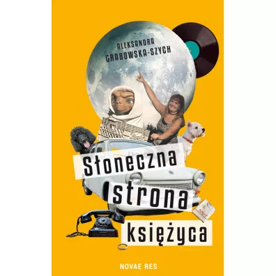 S�oneczna strona ksi�yca - Aleksandra  Grabowska-Szych