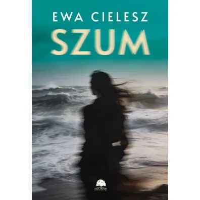 Szum - Ewa Cielesz