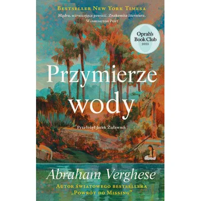 Przymierze wody - Abraham Verghese