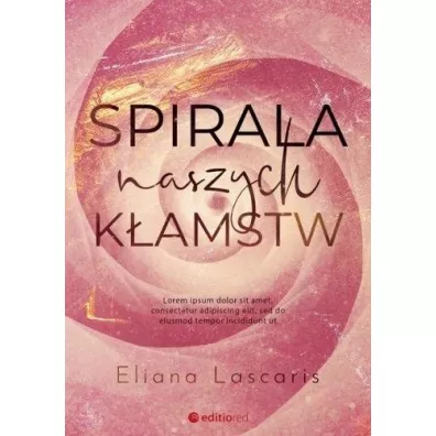 Spirala naszych k�amstw - Eliana  Lascaris