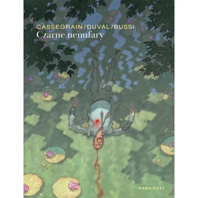 Czarne nenufary - Michel Bussi, Fred  Duval, Didier Cassegrain