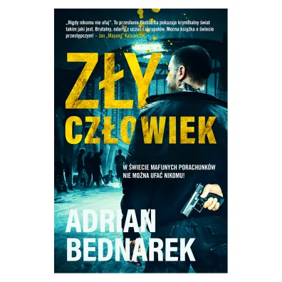 Z�y cz�owiek - Adrian Bednarek