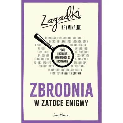 Zbrodnia w Zatoce Enigmy. Zagadki kryminalne