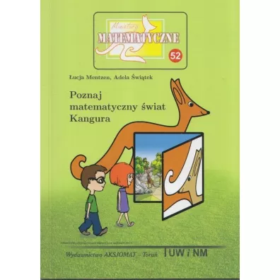 Miniatury matematyczne 52 Poznaj matematyczny.. - Adela witek, ucja Mentzen
