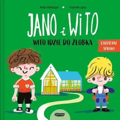 Jano i Wito. Wito idzie do ��obka