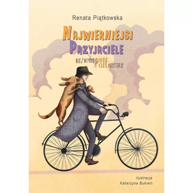 Najwierniejsi przyjaciele. Niezwyke psie historie - Renata Pitkowska