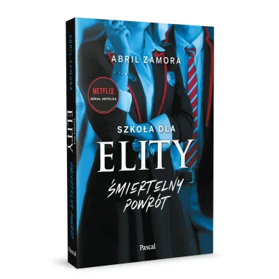 �miertelny powr�t. Szko�a dla elity. Tom 2