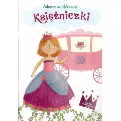 Zabawa w ubieranki. Ksi�niczki
