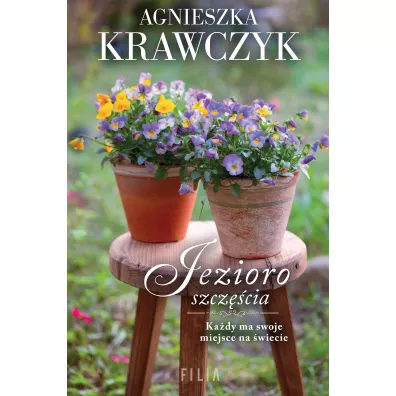 Jezioro szcz�cia. Magiczne miejsce. Tom 4 - Agnieszka Krawczyk