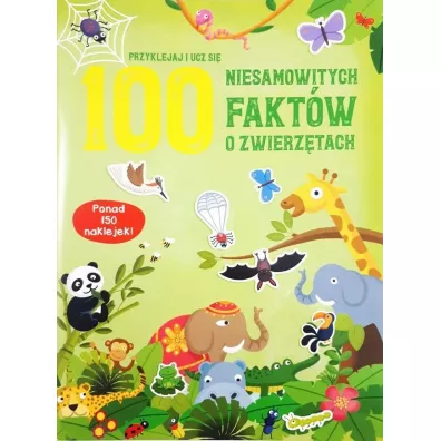 100 niesamowitych fakt�w o zwierz�tach