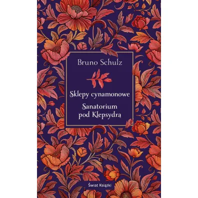 Sklepy cynamonowe. Sanatorium pod Klepsydr�
