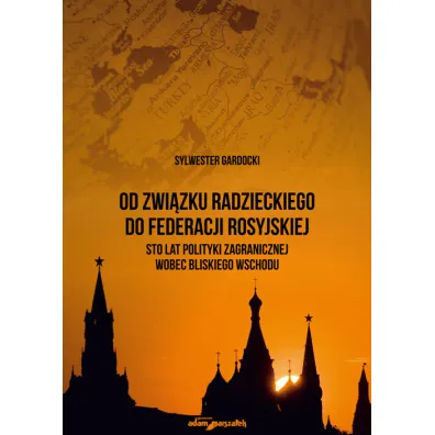 Od Zwi�zku Radzieckiego do Federacji Rosyjskiej - Sylwester Gardocki